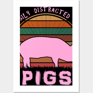 Easily Distracted By Pigs Posters and Art